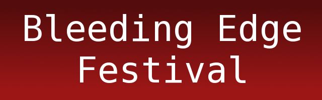 Bleeding Edge Festival 2008