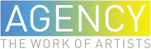 AGENCY : The Work of Artists