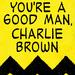 You're a Good Man, Charlie Brown