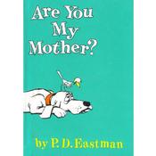 Are You My Mother?